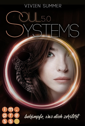 SoulSystems 5: Bekämpfe, was dich zerstört von Summer,  Vivien