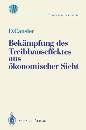 Bekämpfung des Treibhauseffektes aus ökonomischer Sicht von Cansier,  Dieter