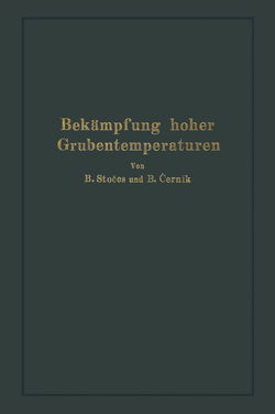 Bekämpfung hoher Grubentemperaturen von Stoeces,  B.