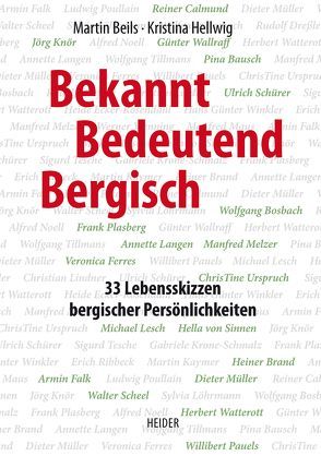 Bekannt, Bedeutend, Bergisch von Beils,  Martin, Hellwig,  Kristina