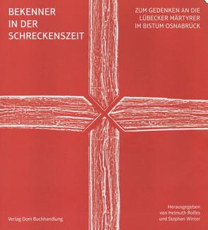 Bekenner in der Schreckenszeit von Rolfes,  Helmuth, Winter,  Stephan