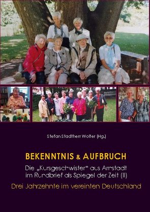 Bekenntnis & Aufbruch (II) von Stadtherr Wolter,  Stefan