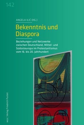 Bekenntnis und Diaspora von Ilic,  Angela