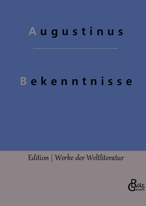 Bekenntnisse von Augustinus, Gröls-Verlag,  Redaktion