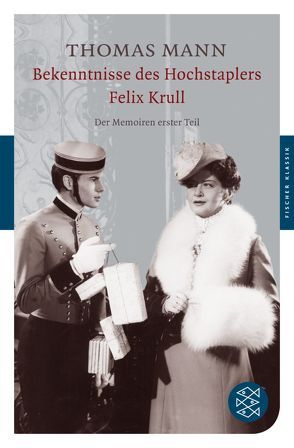 Bekenntnisse des Hochstaplers Felix Krull von Mann,  Thomas