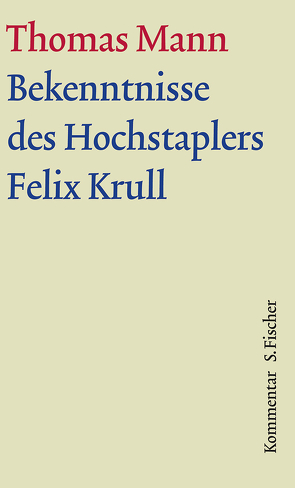 Bekenntnisse des Hochstaplers Felix Krull von Bussmann,  Monica, Mann,  Thomas, Sprecher,  Thomas