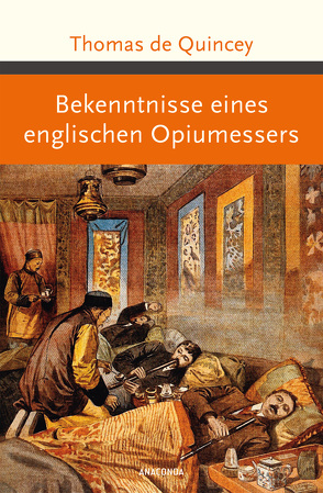 Bekenntnisse eines englischen Opiumessers von de Quincey,  Thomas