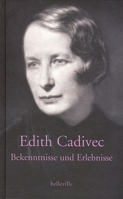 Bekenntnisse und Erlebnisse von Cadivec,  Edith, Farin,  Michael