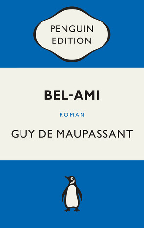 Bel-Ami von Bondy,  François, Kappeler,  Waltraud, Maupassant,  Guy de