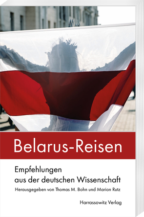 Belarus-Reisen von Bohn,  Thomas M., Rutz,  Marion