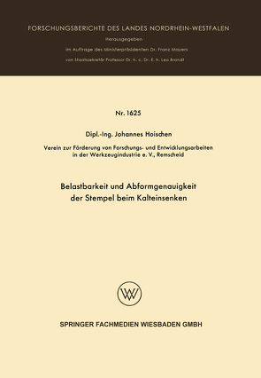 Belastbarkeit und Abformgenauigkeit der Stempel beim Kalteinsenken von Hoischen,  Johannes