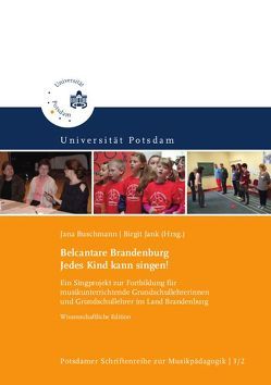 Belcantare Brandenburg. Jedes Kind kann singen! von Böhme,  Juliane, Buschmann,  Jana, ifV im Wissenschaftspark, Jank,  Birgit, Kähler,  Claudia, Prengel,  Annedore