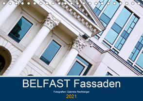 BELFAST Fassaden (Tischkalender 2021 DIN A5 quer) von Rechberger,  Gabriele