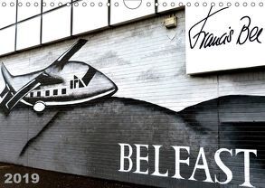 Belfast (Wandkalender 2019 DIN A4 quer) von Bee,  Francis