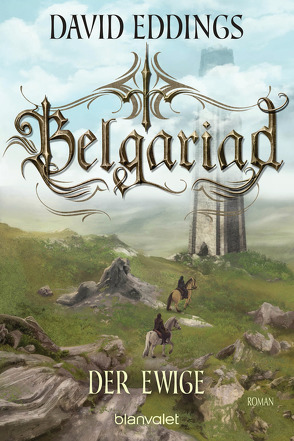 Belgariad – Der Ewige von Eddings,  David, Hübner,  Irmhild