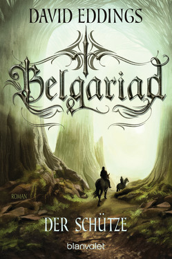 Belgariad – Der Schütze von Eddings,  David, Hübner,  Irmhild