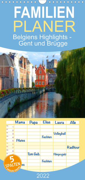 Familienplaner Belgiens Highlights Gent und Brügge (Wandkalender 2022 , 21 cm x 45 cm, hoch) von Kruse,  Gisela