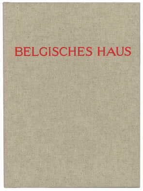 Belgisches Haus – Maison Belge – Belgisch Huis