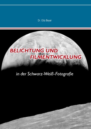 Belichtung und Filmentwicklung von Beyer,  Dr. Otto