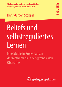 Beliefs und selbstreguliertes Lernen von Stoppel,  Hans-Jürgen