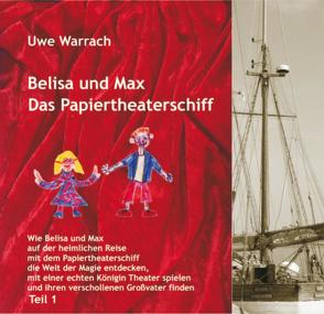 Belisa und Max – Das Papiertheaterschiff von Warrach,  Uwe