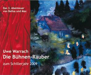 Belisa und Max – Die Bühnen-Räuber von Warrach,  Uwe