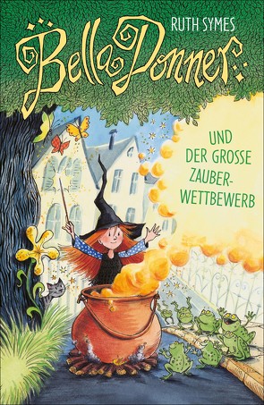 Bella Donner und der große Zauberwettbewerb von Harvey,  Franziska, Schindler,  Nina, Symes,  Ruth