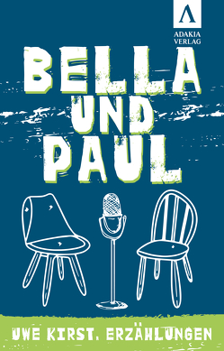 Bella und Paul von Kirst,  Uwe