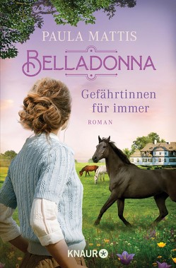 Belladonna. Gefährtinnen für immer von Mattis,  Paula