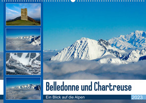 Belledone und Chartreuse, ein Blick auf die Alpen (Wandkalender 2023 DIN A2 quer) von Gaymard,  Alain