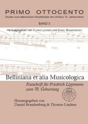 Belliniana et alia Musicologica von Brandenburg,  Daniel, Lindner,  Thomas