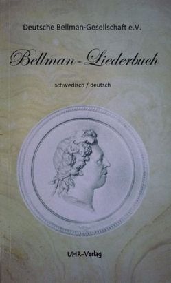 Bellman-Liederbuch von Bellman,  Carl Michael, Utschick,  Klaus-Rüdiger