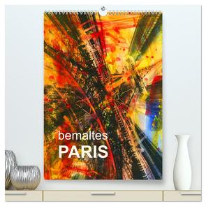 bemaltes Paris (hochwertiger Premium Wandkalender 2024 DIN A2 hoch), Kunstdruck in Hochglanz von Sock,  Reinhard