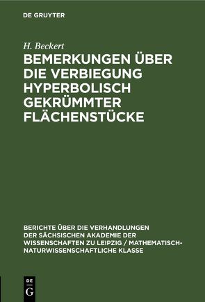 Bemerkungen über die Verbiegung hyperbolisch gekrümmter Flächenstücke von Beckert,  H.