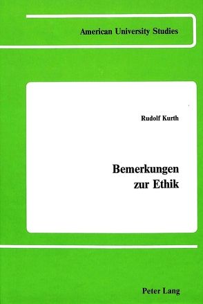 Bemerkungen zur Ethik von Kurth,  Rudolf