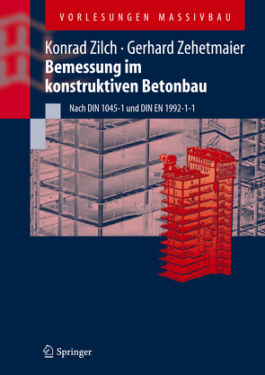 Bemessung im konstruktiven Betonbau von Zehetmaier,  Gerhard, Zilch,  Konrad