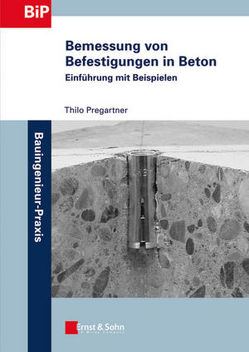 Bemessung von Befestigungen in Beton von Pregartner,  Thilo