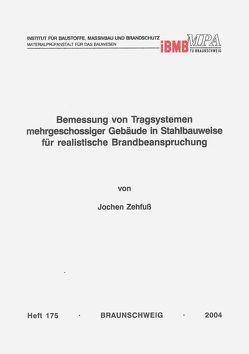 Bemessung von Tragsystemen mehrgeschossiger Gebäude in Stahlbauweise für realistische Brandbeanspruchung von Zehfuß,  Jochen