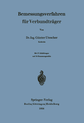 Bemessungsverfahren für Verbundträger von Utescher,  Günter