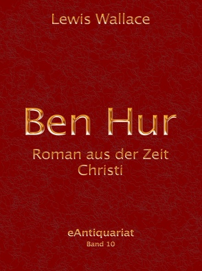 Ben Hur von Wallace,  Lewis, Zoozmann,  Richard