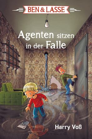 Ben & Lasse – Agenten sitzen in der Falle von Voß,  Harry