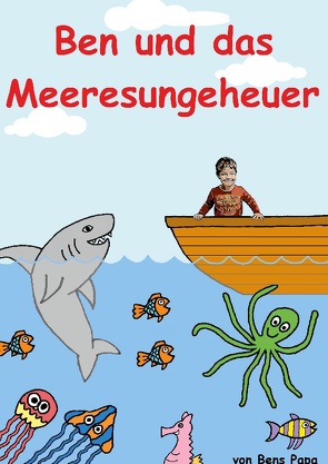 Ben und das Meeresungeheuer von Papa,  Bens