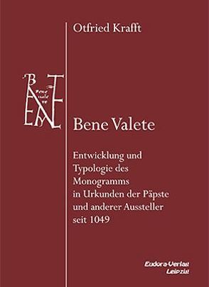 Bene Valete von Krafft,  Otfried