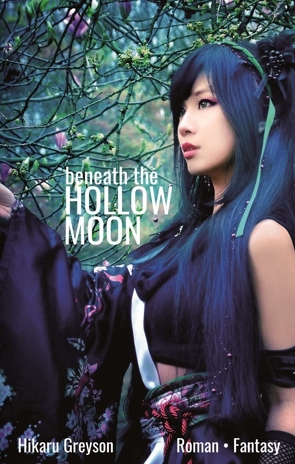 Beneath The Hollow Moon von Greyson,  Hikaru