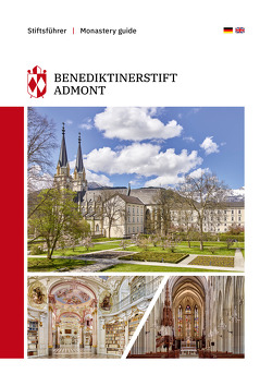 Benediktinerstift Admont von Peda,  Marcel, Schamberger,  Karin, Schiefermüller,  Maximilian