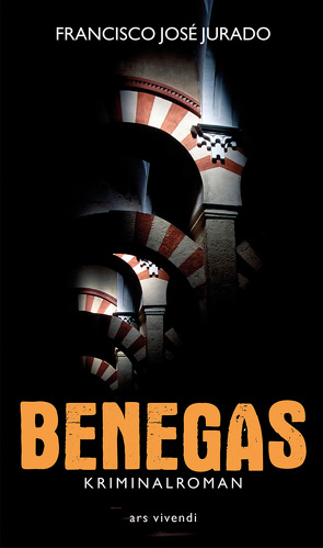 Benegas (eBook) von Jurado,  Francisco José