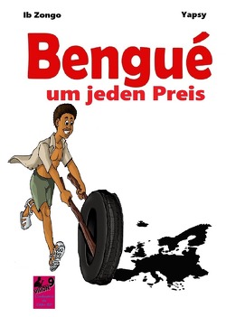 Bengue um jeden Preis von Bourahima,  Zongo