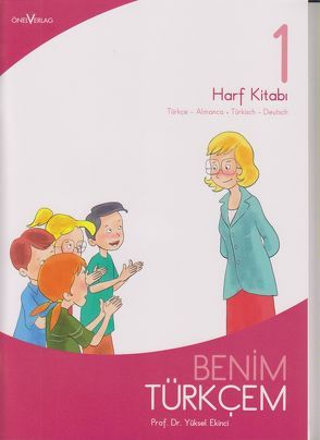 Benim Türkcem 1 Harf Kitabi von Prof. Dr. Ekinci,  Yüksel