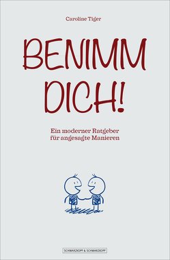 Benimm dich! von Oechsler,  Marion, Tiger,  Caroline