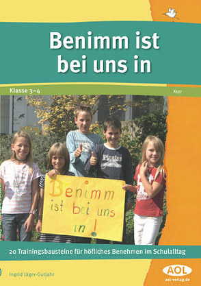 Benimm ist bei uns in von Gutjahr,  Sabine, Jäger-Gutjahr,  Ingrid